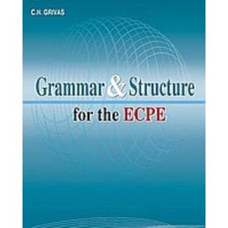 Grammar and Structure for the ECPE- Students Book