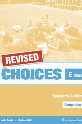 Choices For E Class Teachers Book Companion Revised