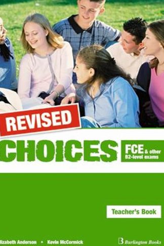Choices B2 FCE Teachers Book Revised