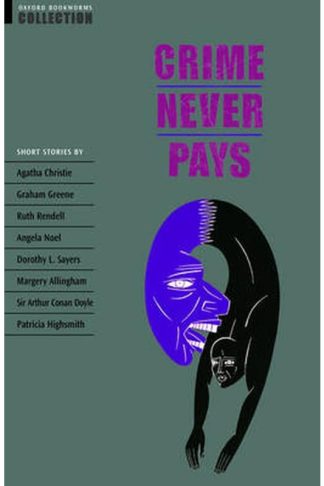 Oxford Bookworms Collection- Crime Never Pays