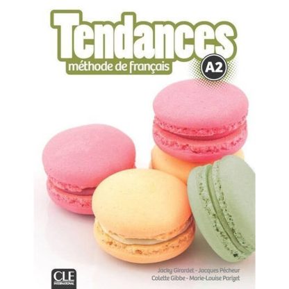 Tendances A2 - Livre de leleve