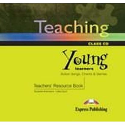 Teaching Young Learners Teachers Resource Pack Class Cd