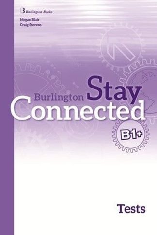 Stay Connected B1+ Test Book Students book