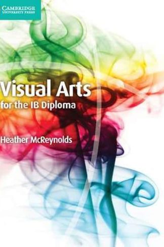 Visual Arts for the IB Diploma Coursebook