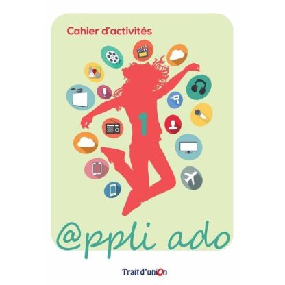 Appli Ado 1 Cahier dactivites