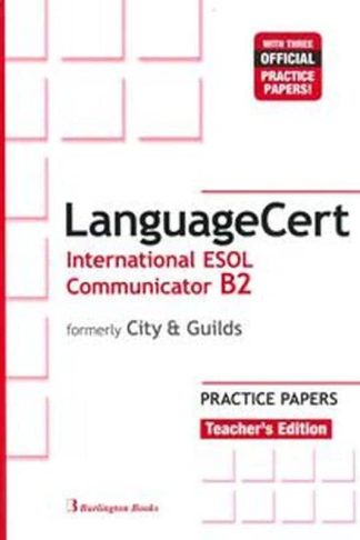 LanguageCert International ESOL Communicator B2 Practice Tests Teachers Book