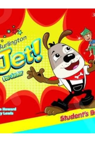 Burlington Jet! Pre-Junior Students Book with My First Words Booklet and Audio CD
