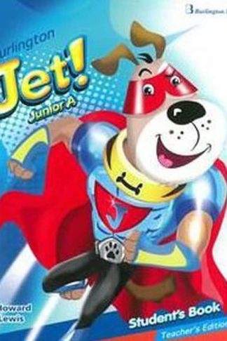 Burlington Jet! Junior A Students Book Teachers Edition