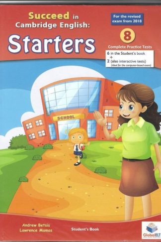Succeed in Cambridge English STARTERS - Students book - 2018 Format