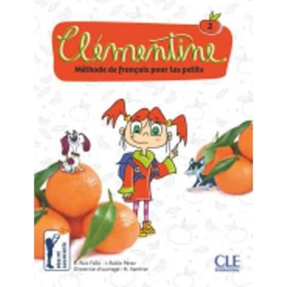 Clémentine 2 - Niveau A1.1 - Livre de leleve 2