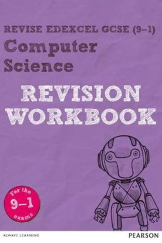 Revise Edexcel GCSE (9-1) Computer Science Revision Workbook