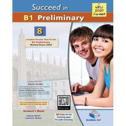 Succeed in Cambridge English B1 Preliminary - 8 Practice Tests for the Revised Exam from 2020 - Students book