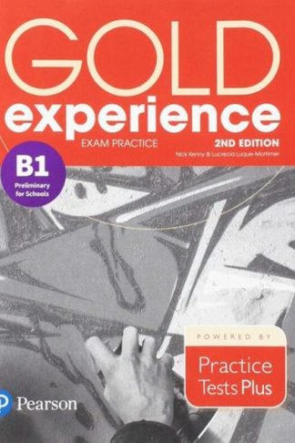 Gold Experience Second Edition B1 Exam Practice Cambridge English Preliminary for Schools