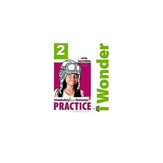 I Wonder 2 Vocabulary Grammar EXPRESS PUBLISHING