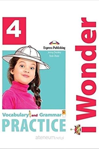 I Wonder 4 Vocabulary Grammar EXPRESS PUBLISHING