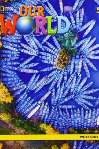 Our World 5: Workbook