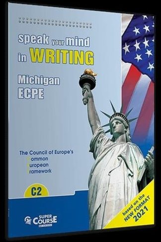 Speak Your Mind In Writing Michigan ECPE Students Book