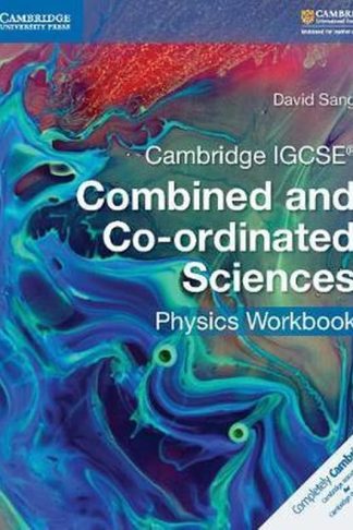 Cambridge IGCSE (R) Combined and Co-ordinated Sciences Physics Workbook