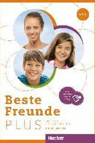 Beste Freunde PLUS : Kursbuch A1.1 plus interaktive Version