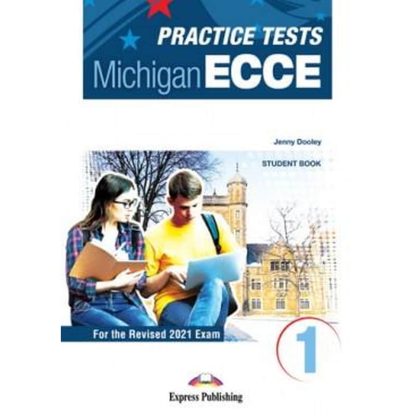 Practice Tests For The Michigan ECCE 1 (For the Revised 2021)