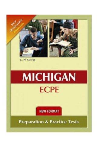 (2021) New Generation Michigan ECPE Preparation Practice Tests (2021 Format)