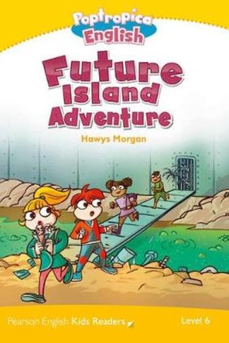 Level 6: Poptropica English Future Island Adventure