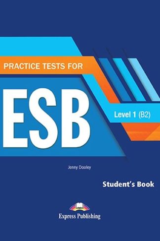 Practice Test for ESB Level 1 B2 Student s Book