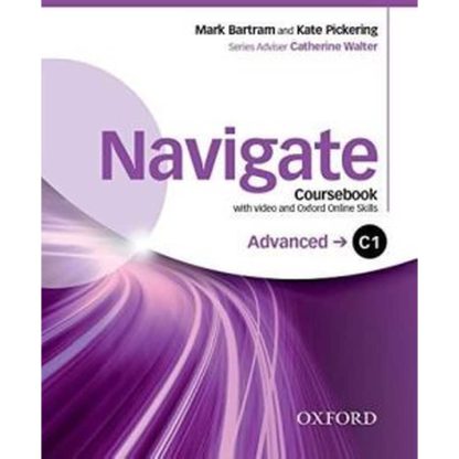 Navigate- C1 Advanced- Coursebook with DVD and Oxford Online Skills Program