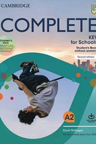 Complete Key for Schools Students Book without Answers with Online Practice and Workbook without Answers with Audio Download