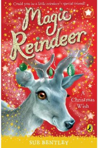 Magic Reindeer: A Christmas Wish