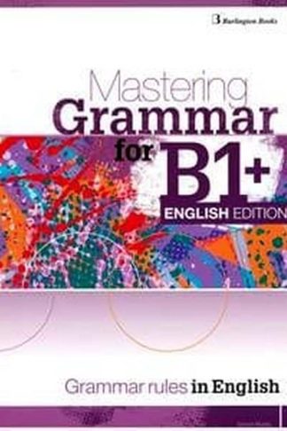 Mastering Grammar For B1+