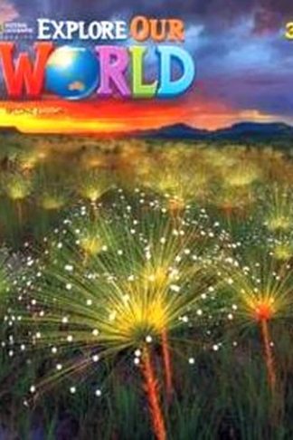 Explore Our World 3