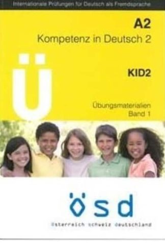 Osd Kid A2 Kompetenz In Deutsch A2 Übungsmaterialien Band 1 (+ Cd)
