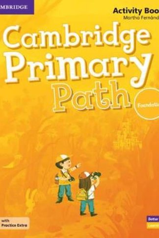 Cambridge Primary Path Foundation Level Activity Book with Practice Extra