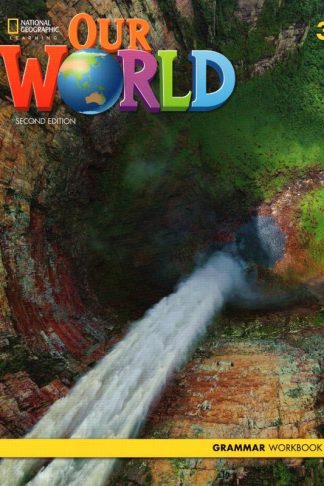 Our World 3- Grammar Workbook
