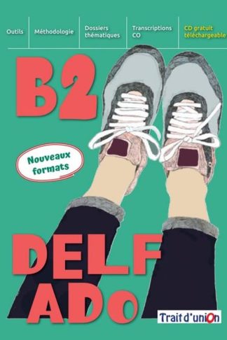 Delf Ado B2 (Nouveaux formats)