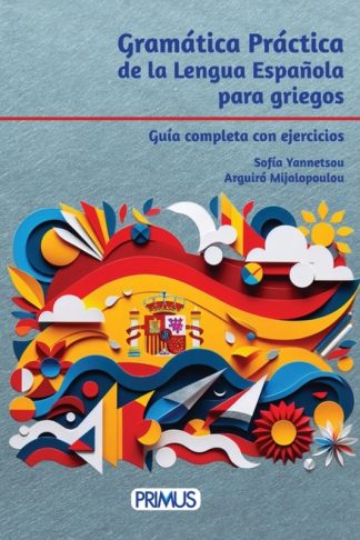 Gramática Práctica de la Lengua Española para griegos