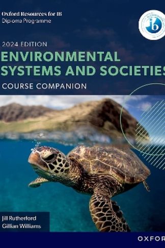 Oxford Resources for IB DP Environmental Systems and Societies: Course Book