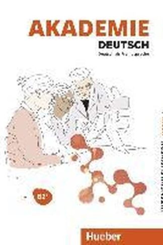 Akademie Deutsch : Intensivlehrwerk Band 4 B2+ mit Audios online