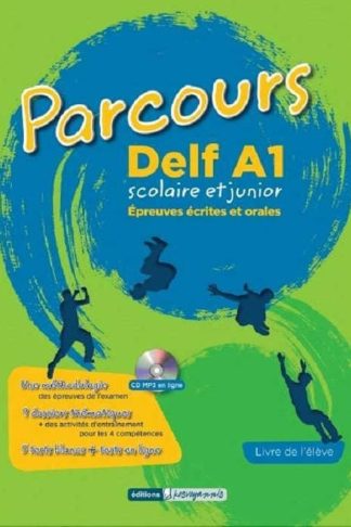 Parcours Delf A1 Scolaire Et Junior: Livre de l eleve ( Mp3 CD en ligne) (Βιβλίο Μαθητή)