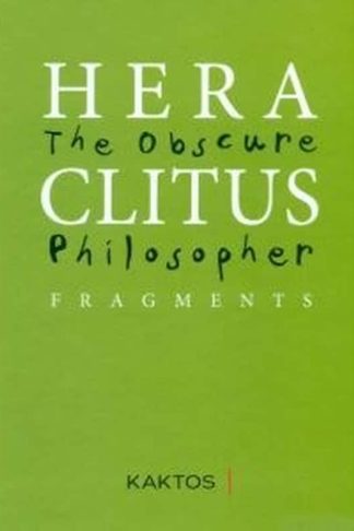 Heraclitus- The Obscure Philosopher / Ηράκλειτος- Ο σκοτεινός φιλόσοφος