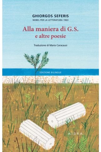 Alla maniera di G.S. e altre poesie