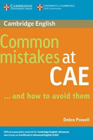 Common Mistakes at CAE...and How to Avoid Them Common Mistakes at CAE...and How to Avoid Them