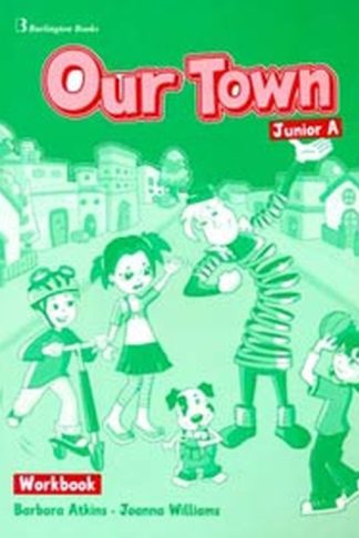Our Town Junior A Workbook