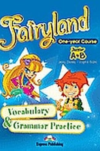 Fairyland Junior A + B- Vocabulary and Grammar Practice