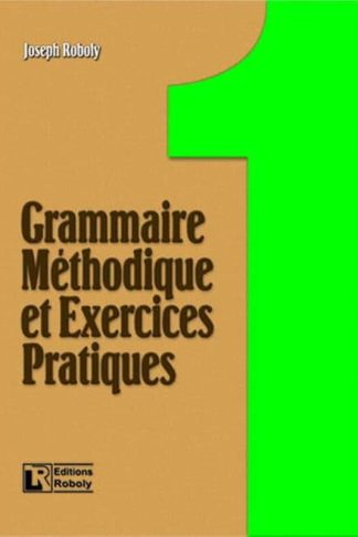 Grammaire méthodique et exercices practiques 1