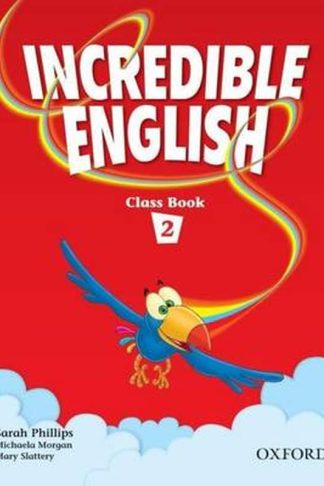 Incredible English 2- Class Book