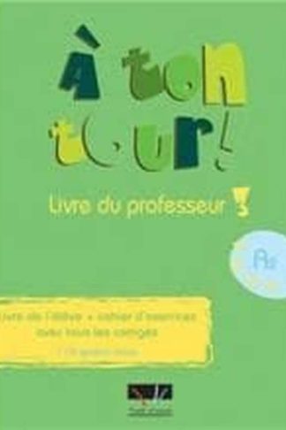 A Ton Tour 3 A2 Professeur (Livre De LEleve + Cahier DExercices Avec Tous Les Corriges)