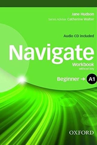 Navigate: A1 Beginner: Workbook with CD (without key)