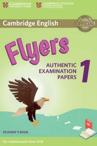 Cambridge English Flyers 1 for Revised Exam from 2018 Students Book